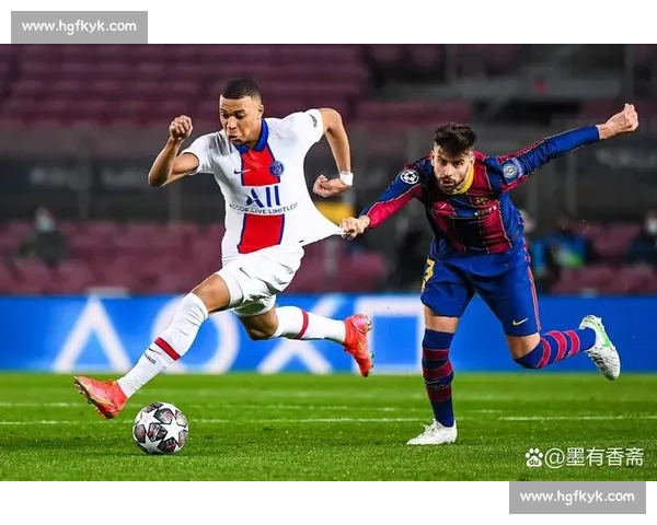 巴塞罗那与巴黎圣日耳曼激战正酣 两队巅峰对决再度点燃欧冠激情